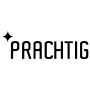 Prachtig